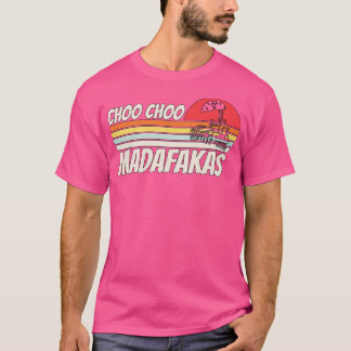 Camiseta Choo Choo Madafakas I Engraçado Train Oferece pres