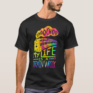 Camiseta Choo Choo My Life É Um Humor De Cérebro Dizendo