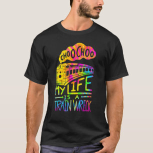 Camiseta Choo Choo My Life É Um Humor De Cérebro Dizendo