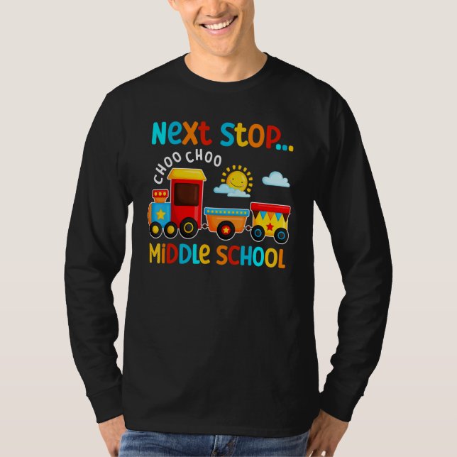 Camiseta Choo Choo Next Stop Middle School Funny Train Grad (Frente)