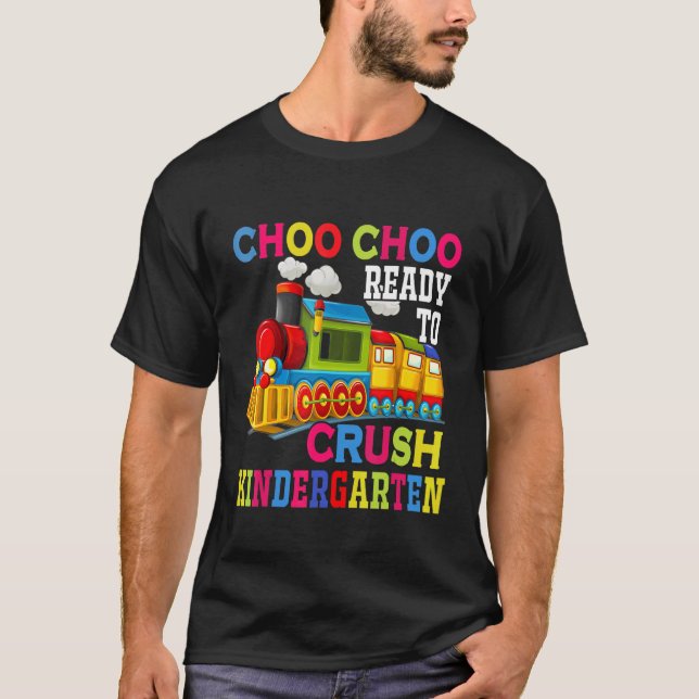Camiseta Choo Choo Ready To Crush Kindergarten Train Back T (Frente)
