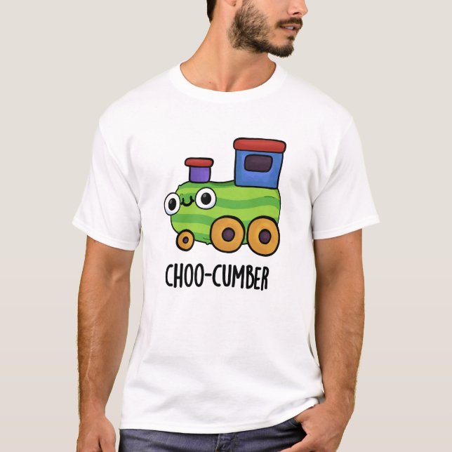 Camiseta Choo-cumber Engraçado Pun (Frente)