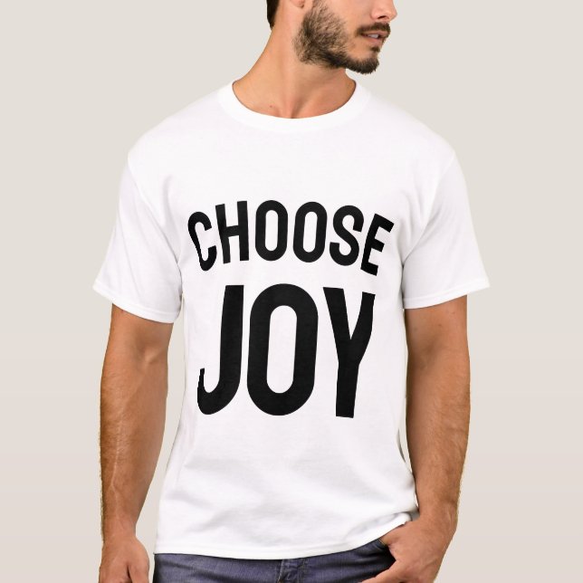 Camiseta Choose Joy Daily | Inspirational Happiness T-Shirt (Frente)