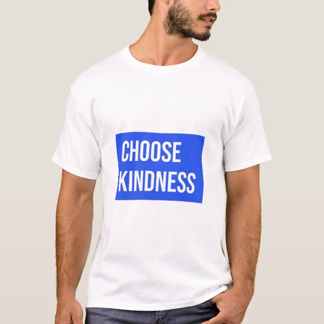 Camiseta Choose Kindness Positive Message Design (Frente)