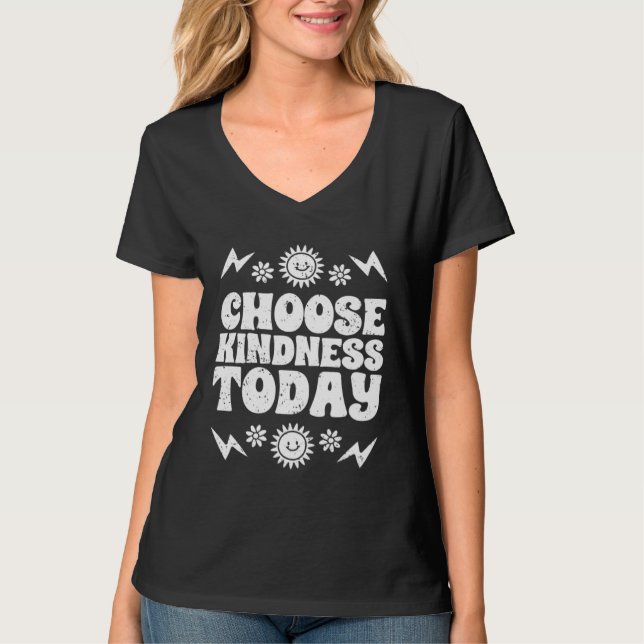 Camiseta Choose Kindness Today Inspirational Empathy For Ki (Frente)