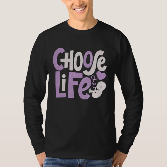 Camiseta Choose Life  Anti Abortion Pro Life Protest Christ (Frente)