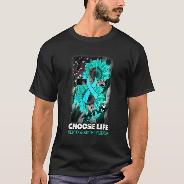 Camiseta Choose Life Myasthenia Gravis Awareness Sumflower  (Frente)