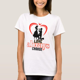 Camiseta Choose Love Always - Freefit Women's Cotton Tee