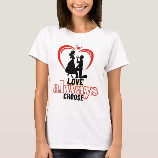 Camiseta Choose Love Always - Freefit Women's Cotton Tee (Frente)