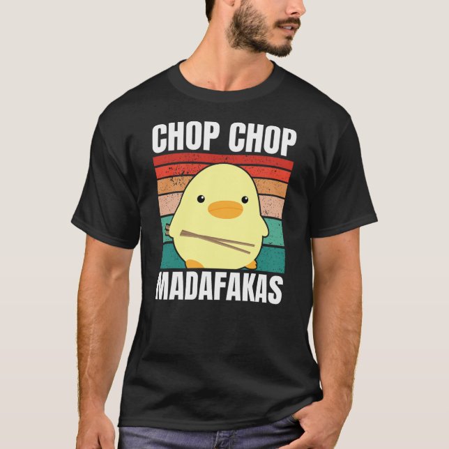 Camiseta Chop Chop Madafakas Duck with Chop Sticks for Meme (Frente)
