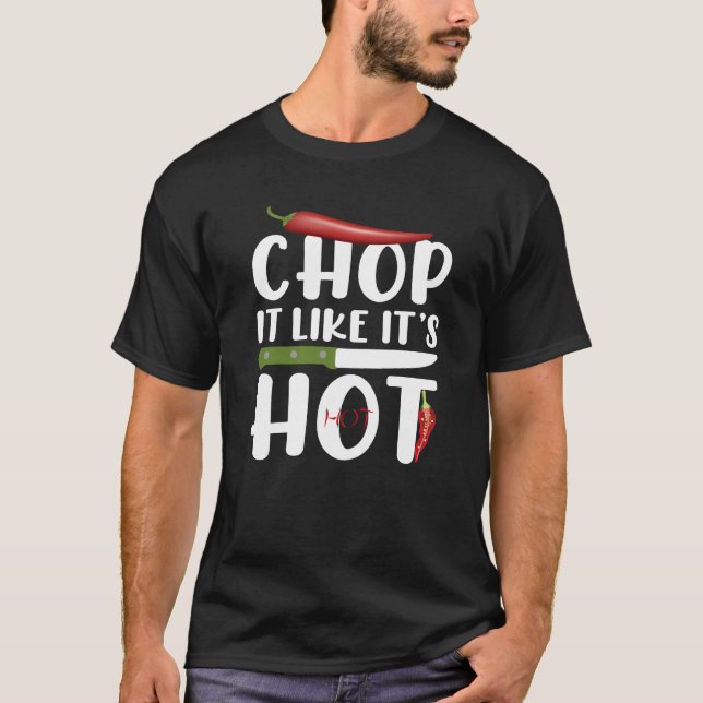 Camiseta Chop It Like It’s Hot – Funny Kitchen Chili (Frente)