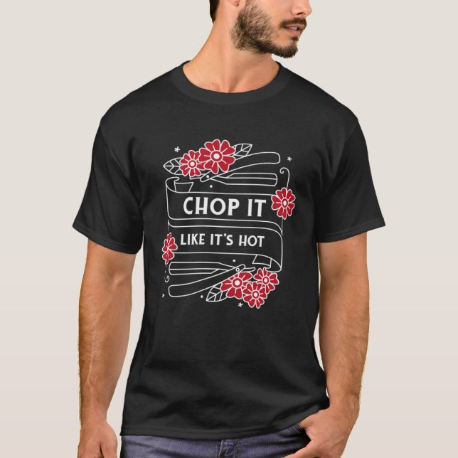 Camiseta Chop it like it's hot barber haircut hair (Frente)