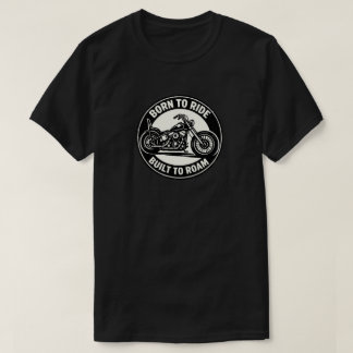 Camiseta Chopper Born to Ride Built to Roam