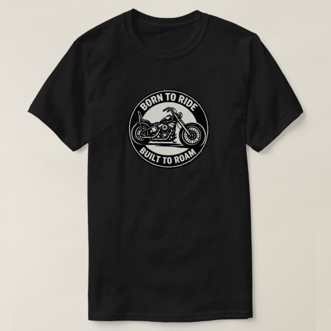 Camiseta Chopper Born to Ride Built to Roam (Frente do Design)