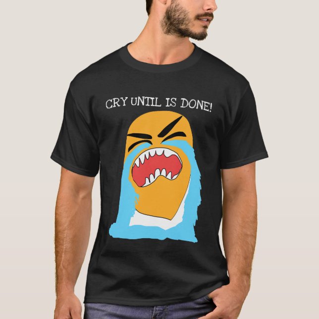 Camiseta chorar até terminar (Frente)