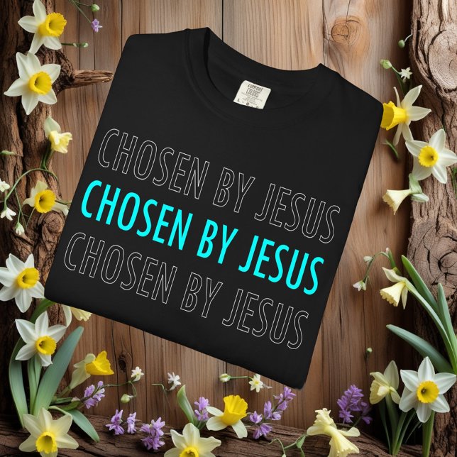 Camiseta Chosen by Jesus Christian Belief (Criador carregado)