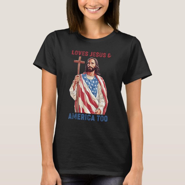 Camiseta Christ 4th Of July American Flag Loves Jesus & Ame (Frente)
