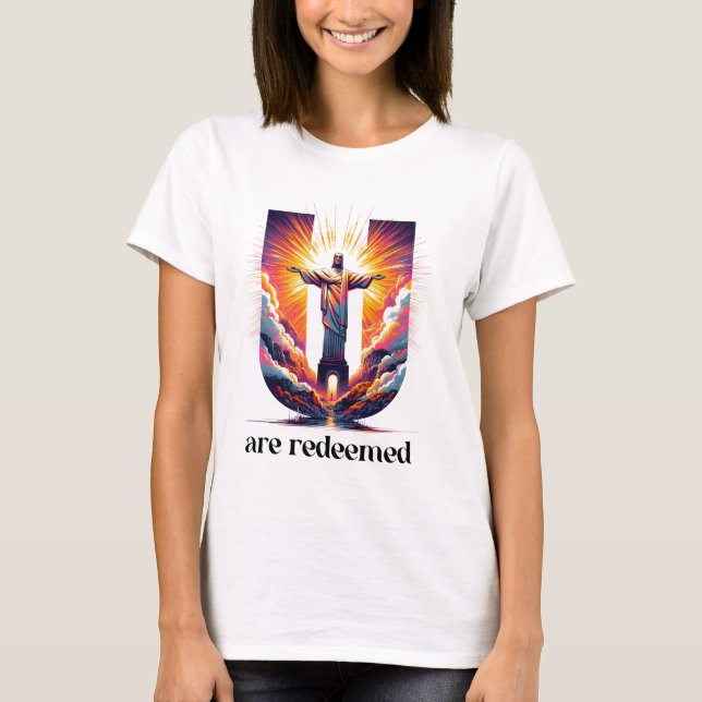 Camiseta Christ the Redeemer: You Are Redeemed (Frente)