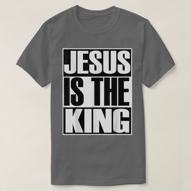 Camiseta Christerest Jesus Is The King Christian Evangelism (Frente do Design)