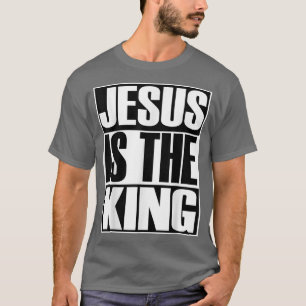 Camiseta Christerest Jesus Is The King Christian Evangelism