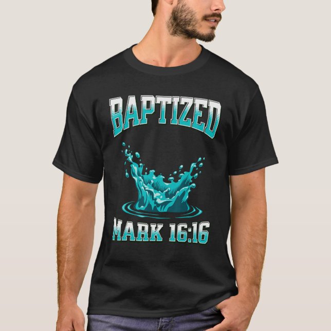 Camiseta Christian Baptism BAPTIZED Bible Verse Mark-1616 (Frente)