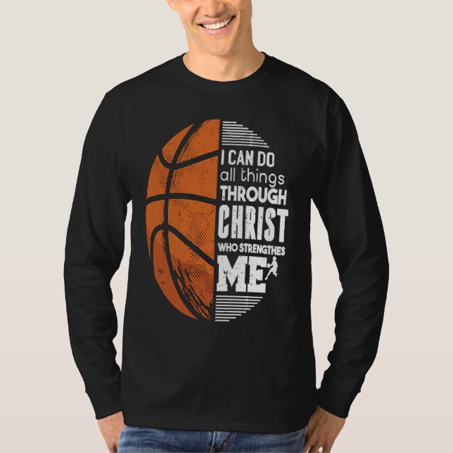 Camiseta Christian Basketball Love All Things I Can Do Thro (Frente)