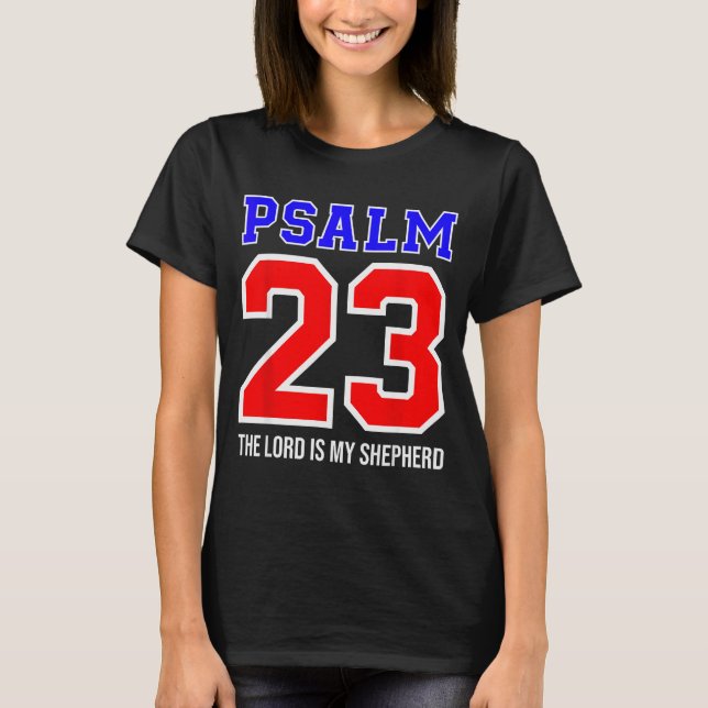 Camiseta Christian Bible Verse Psalm 23 The Lord Is My Shep (Frente)