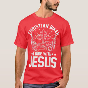 Camiseta Christian Biker I Motorcycle Lover Ride with Jesus