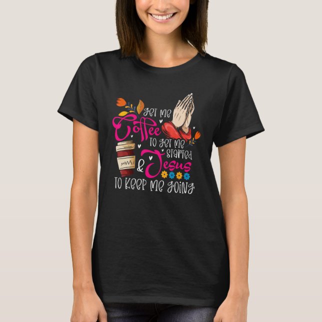 Camiseta Christian Coffee Jesus Religious Faith Prayer Hand (Frente)