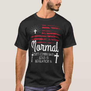 Camiseta Christian Cross Normal não está voltando Jesus é