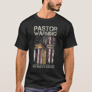 Camiseta Christian Cross USA American Flag Pastor Warning W