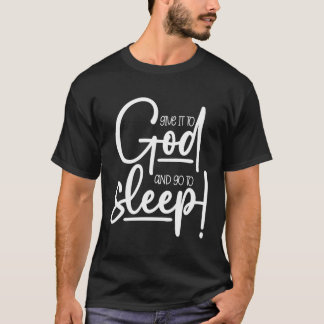 Camiseta Christian Dá A Deus E Vai Dormir
