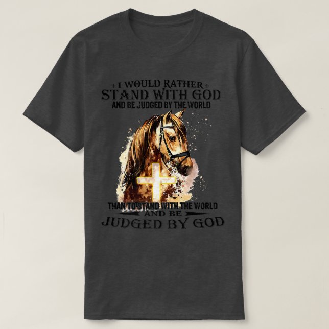 Camiseta Christian, Eu Preferencialmente Stand Com Meu Deus (Frente do Design)
