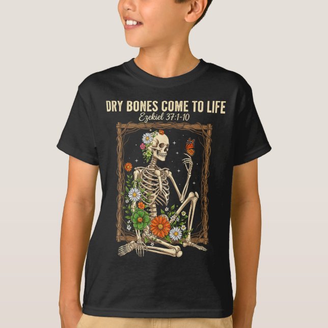 Camiseta Christian Faith Dry Bones Come To Life Skeleton Fl (Frente)