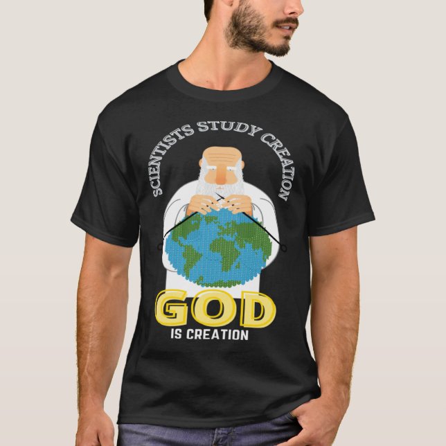 Camiseta Christian Faith GOD Is Creation GOD Sewing Earth F (Frente)