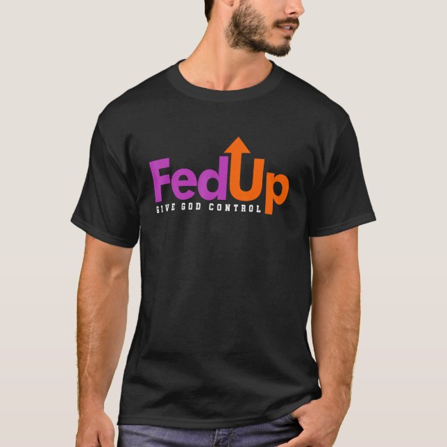 Camiseta Christian Fed Up Give God Control Jesus Faith Reli (Frente)