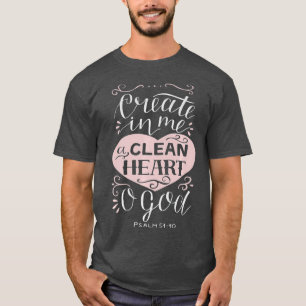 Camiseta Christian Gift Psalm 5110 Cria em mim uma limpeza