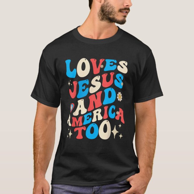 Camiseta Christian Groovy 4th of July Loves Jesus and Ameri (Frente)