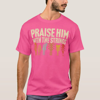 Camiseta Christian Guitar Praise Him with Strings Worship M