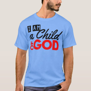 Camiseta Christian I Am a Child of God 