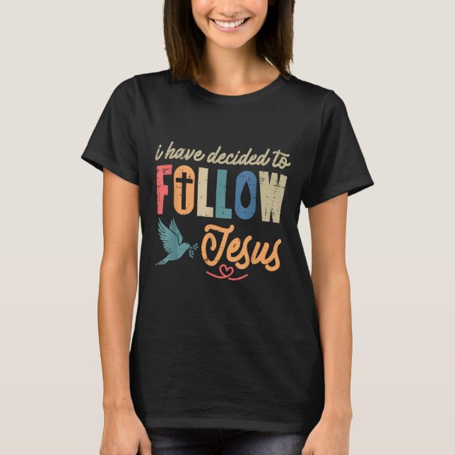 Camiseta Christian I Have Decided To Follow Jesus God Men W (Frente)