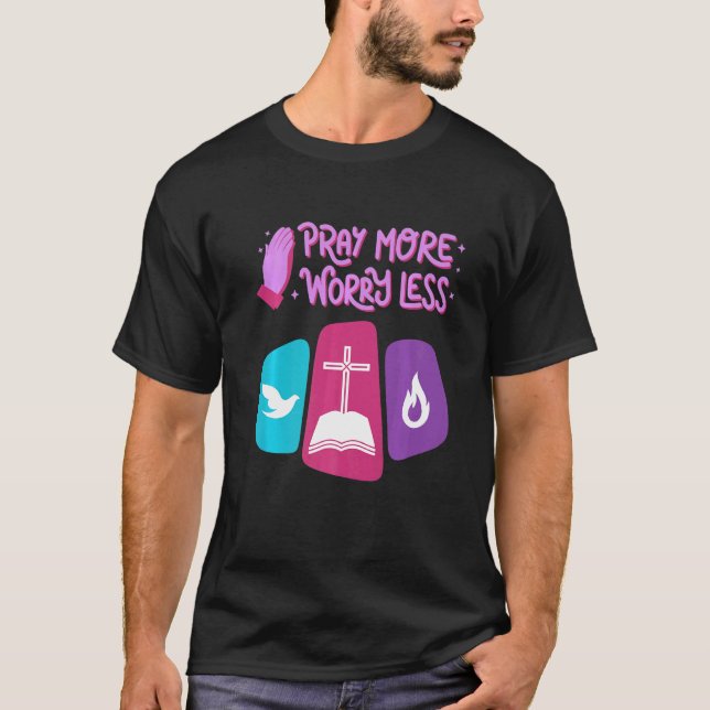 Camiseta Christian  Ideas God Inspirational Pray More Worry (Frente)