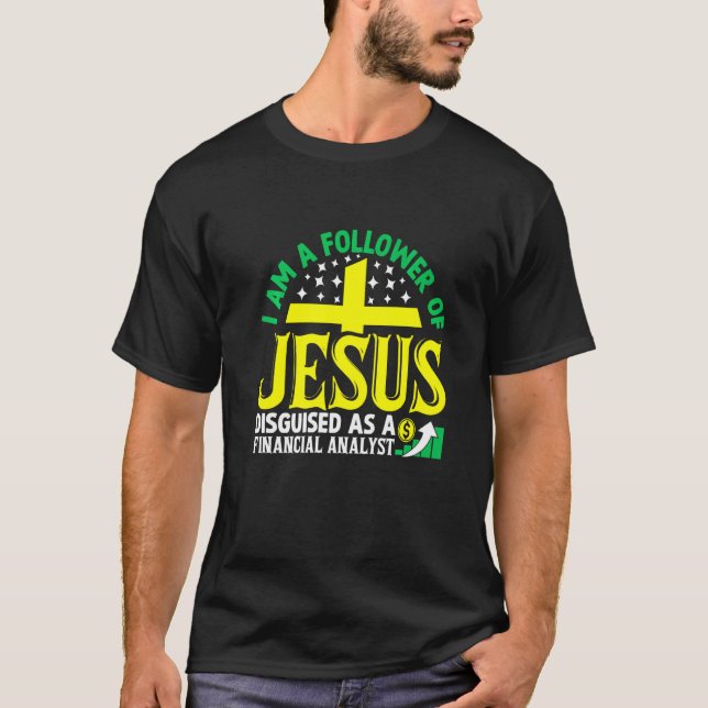 Camiseta Christian Jesus Follower Financial Analyst Premium (Frente)