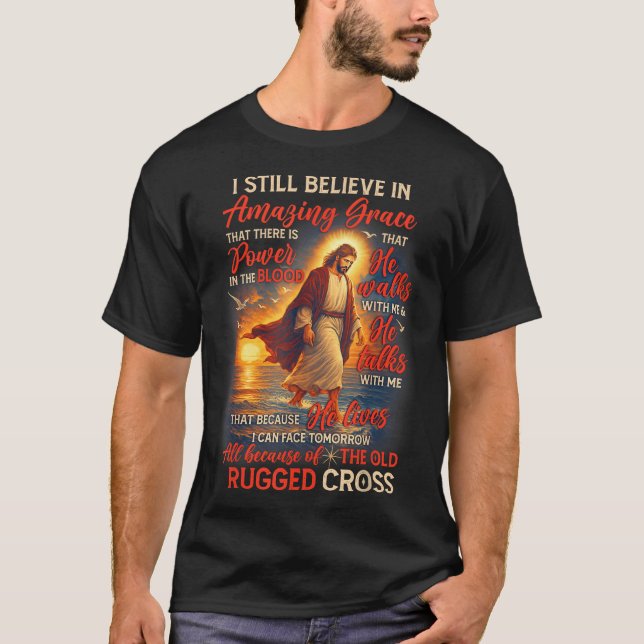 Camiseta Christian Jesus God Lover I Still Believe Amazing  (Frente)