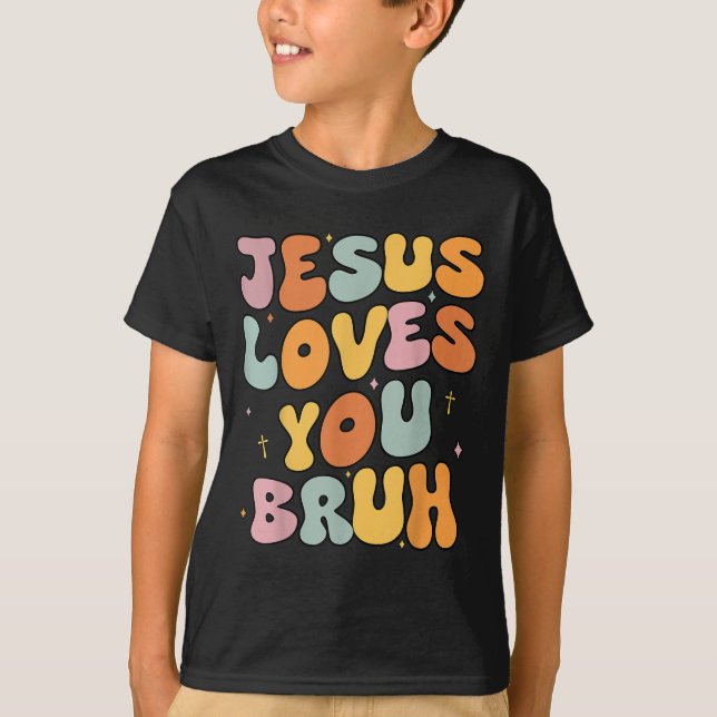 Camiseta Christian Jesus Te Ama Bruh Groovy, Padrinha Para (Frente)