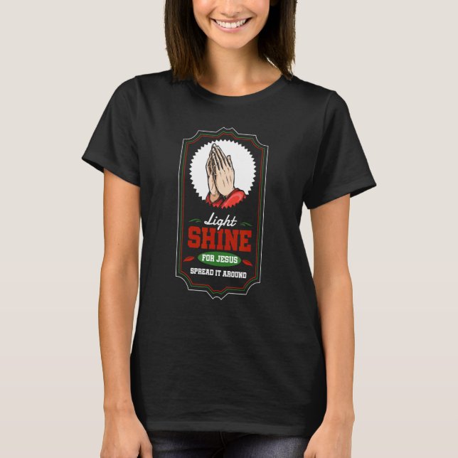 Camiseta Christian Light Shine For Jesus Faith Religious Pr (Frente)