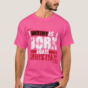 Camiseta Christian Motivational Eu Identifico Como Um Nasce