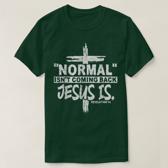 Camiseta Christian Normal Não Está Retornando Jesus Está Pr (Frente do Design)