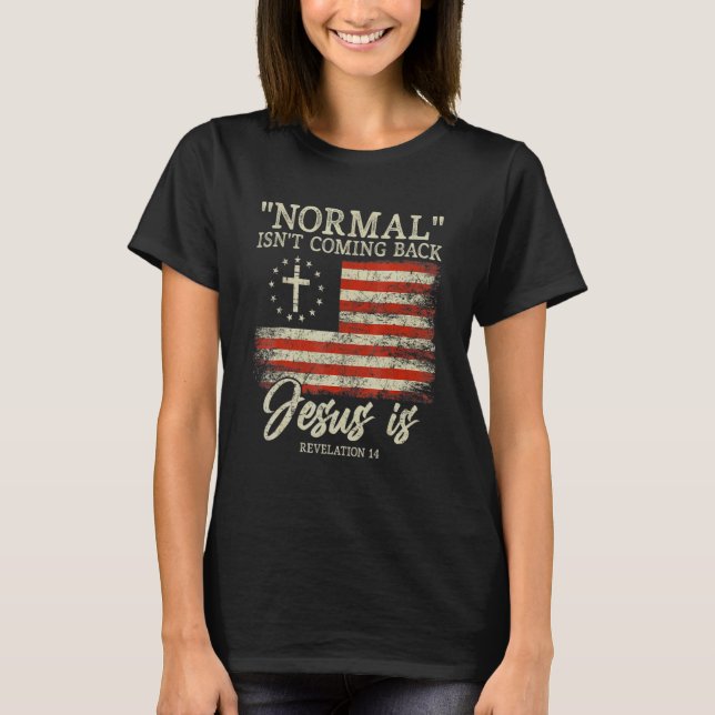 Camiseta Christian Normal não volta Jesus é (Frente)
