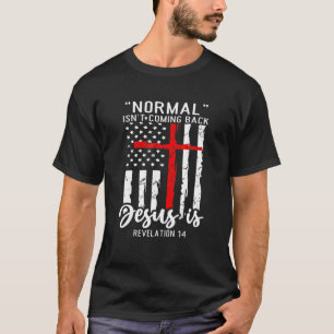 Camiseta Christian Normal não volta Jesus é americano
